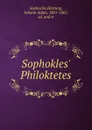 Sophokles. Philoktetes - Hartung Sophocles