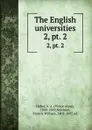 The English universities. 2, pt. 2 - Victor Aime Huber