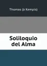 Soliloquio del Alma - Thomas à Kempis