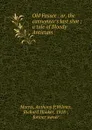 Old Fussee : or, the cannoneer.s last shot ; a tale of Bloody Antietam - Anthony P. Morris