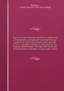 Expose d.un nouveau systeme d.aerostats dirigeables a propulsion atmospherique supprimant les resistances dues au filet et a la nacelle prevenant la formation du couple perturbateur de stabilite verticale et permettant d.obtenir de grandes vitess - Joseph Auguste Fontaine