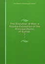 The Evolution of Man; a Popular Exposition of the Principal Points of Human . 2 - Ernst Heinrich Philipp August Haecker