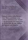 Lances entre caballeros; este libro contiene una resena historica del duelo y un proyecto de bases par la recaccion de un codigo del honor en Espana - Urbina y Ceballos-Escalera