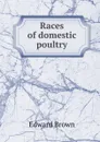 Races of domestic poultry - Brown Edward