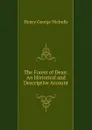 The Forest of Dean: An Historical and Descriptive Account - Henry George Nicholls