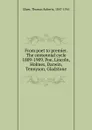 From poet to premier. The centennial cycle 1809-1909. Poe, Lincoln, Holmes, Darwin, Tennyson, Gladstone - Thomas Roberts Slicer