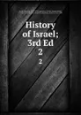 History of Israel; 3rd Ed. 2 - Heinrich Ewald