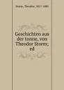 Geschichten aus der tonne, von Theodor Storm; ed. - Theodor Storm