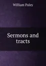 Sermons and tracts - William Paley