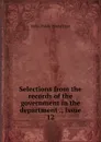 Selections from the records of the government in the department ., Issue 12 - India. Public Works Dept