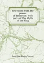 Selections from the poems of Tennyson: with parts of The Idylls of the king - Alfred Tennyson Tennyson