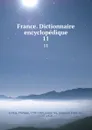 France. Dictionnaire encyclopedique. 11 - Philippe le Bas