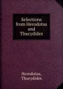 Selections from Herodotus and Thucydides - Thucydides Herodotus