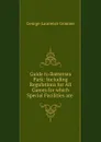Guide to Battersea Park: Including Regulations for All Games for which Special Facilities are . - George Laurence Gomme