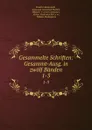Gesammelte Schriften: Gesammt-Ausg. in zwolf Banden. 1-3 - Friedrich Bodenstedt