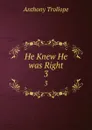 He Knew He was Right. 3 - Anthony Trollope