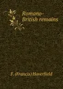 Romano-British remains - F. Francis Haverfield