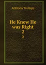He Knew He was Right. 2 - Anthony Trollope