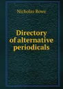 Directory of alternative periodicals - Nicholas Rowe