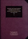 Histoire de France depuis l.etablissement de la monarchie jusqu.au regne de Louis XIV. 16 - Paul François Velly