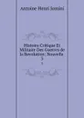 Histoire Critique Et Militaire Des Guerres de la Revolution: Nouvelle . 3 - Jomini Antoine Henri