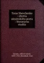 Taras Shevchenko : zhyttia ukrainskoho poeta : literaturna studiia - Alfred Anton Jensen