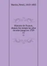 Histoire de France, depuis les temps les plus recules jusqu.en 1789. 11 - Henri Martin