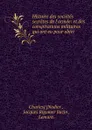 Histoire des societes secretes de l.armee: et des conspirations militaires qui ont eu pour objet . - Charles Nodier