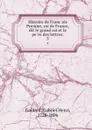 Histoire de Francois Premier, roi de France, dit le grand roi et le pere des lettres;. 3 - Gabriel Henri Gaillard