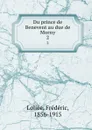 Du prince de Benevent au due de Morny. 2 - Frédéric Loliée