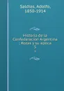 Historia de la Confederacion Argentina ; Rozas y su epoca. 5 - Adolfo Saldías