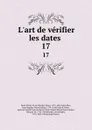 L.art de verifier les dates . 17 - Nicolas Viton Saint-Allais