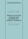 Reports of civil and criminal cases decided by the ., Volume 4;.Volume 61 - Kentucky. Court of Appeals