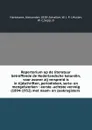 Repertorium op de literatuur betreffende de Nederlandsche kolonien, voor zoover zij verspreid is in tijdschriften, periodieken, serie- en mengelwerken : eerste -achtste vervolg (1894-1932) met naam- en zaakregisters - Alexander Hartmann