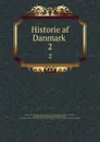 Historie af Danmark . 2 - Peter Frederik Suhm