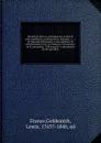 Recueil de decrets, ordonnances, traites de paix, manifestes, proclamations, discours, .c. .c. de Napoleon Bonaparte et des membres du gouvernement francais depuis le 18 brumaire, an 8, (novembre, 1799) jusqu.a la dissolution du dit gouverne - Goldsmith France