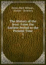 The History of the Jews: From the Earliest Period to the Present Time. 1 - Henry Hart Milman