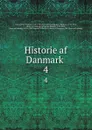 Historie af Danmark . 4 - Peter Frederik Suhm