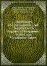 The History of Kingswood School: Together with Register of Kingswood School and Woodhouse Grove . - Arthur Henry Lee Hastling