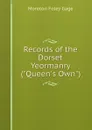 Records of the Dorset Yeormanry (