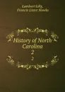 History of North Carolina. 2 - Lambert Lilly