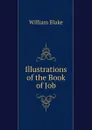 Illustrations of the Book of Job - William Blake