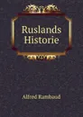 Ruslands Historie - Alfred Rambaud