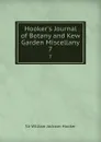 Hooker.s Journal of Botany and Kew Garden Miscellany. 7 - William Jackson Hooker