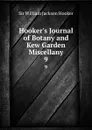 Hooker.s Journal of Botany and Kew Garden Miscellany. 9 - William Jackson Hooker