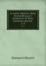 Il conte Ugolino della Gherardesca e i Ghibellini di Pisa; romanzo storico . 1-3 - Giovanni Rosini