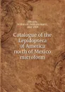 Catalogue of the Lepidoptera of America north of Mexico microform - William Henry Edwards