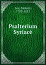 Psalterium Syriace - Samuel Lee