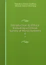 Introduction to Ethics: Including a Critical Survey of Moral Systems. 6 - Théodore Simon Jouffroy