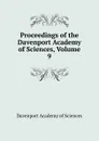 Proceedings of the Davenport Academy of Sciences, Volume 9 - Davenport Academy of Sciences